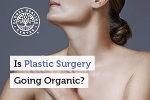 Plastic Surgery Going Organic