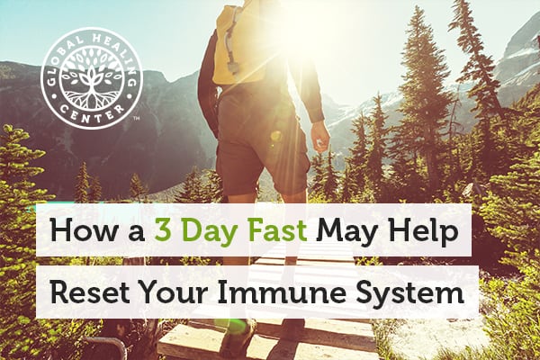 3 day fast can help rejuvenate the immune system.