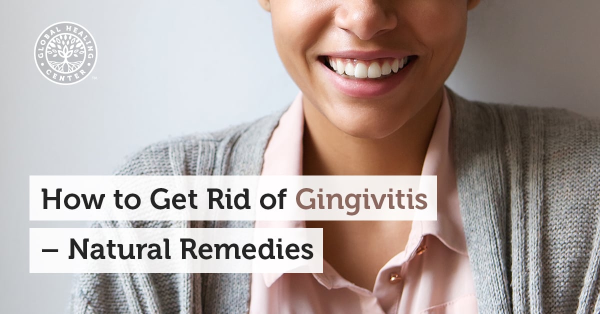 How To Get Rid Of Gingivitis Natural Remedies - 