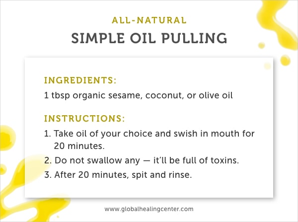 Oil pulling is effective for natural teeth whitening.